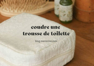 Tuto couture Trousse de toilette Patron gratuit - Blog Mercerine